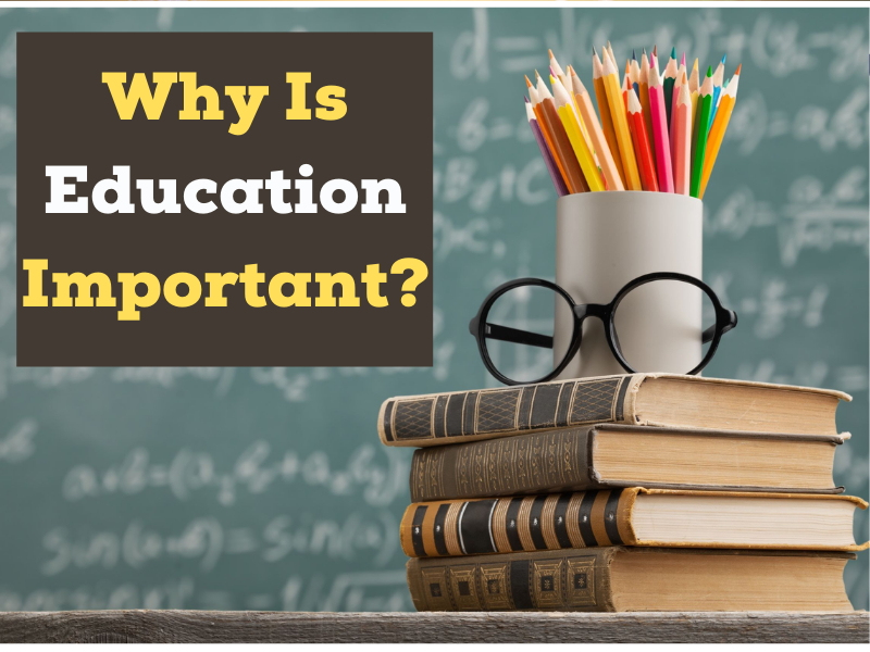 Why Is Education Important?