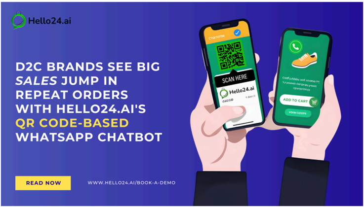 D2C Brands See Big Sales Jump In Repeat Orders with Hello24.ai's QR Code-Based WhatsApp Chatbot